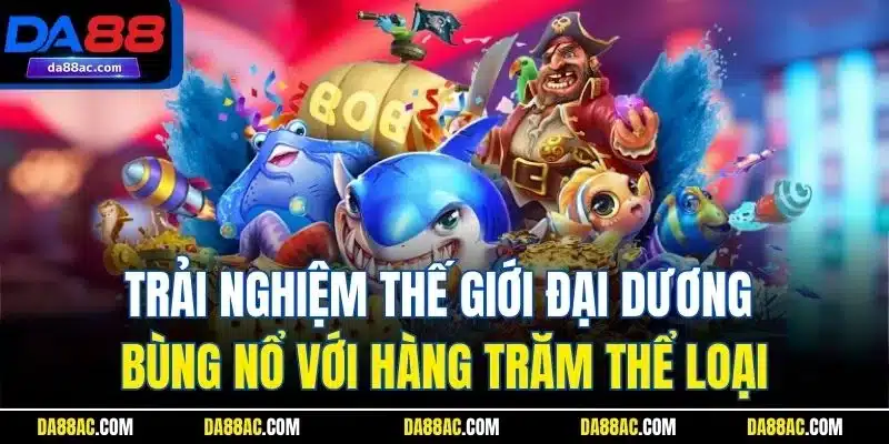 Trang Chủ 38 Trải nghiệm thế giới đại dương bùng nổ với hàng trăm thể loại